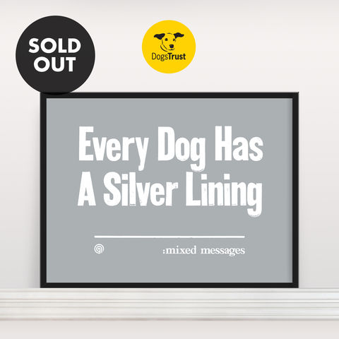 Every,Dog,Has,A,Silver,Lining,-,Screen,Print
