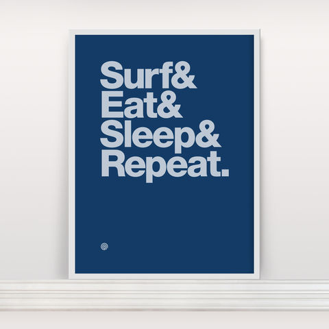 Surf&Eat&Sleep&Repeat,-,Screen,Print,Screenprint, Screen Print, Surf, Surf Eat Sleep Repeat