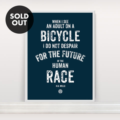 Human,Race,-,Screen,Print,Screenprint, Screen Print, Bike, Cycle, H.G. Wells, Bike Quote