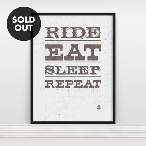 Ride,Eat,Sleep,Repeat,-,Screen,Print,Screen Print, Typographic Poster, Ride Eat Sleep Repeat