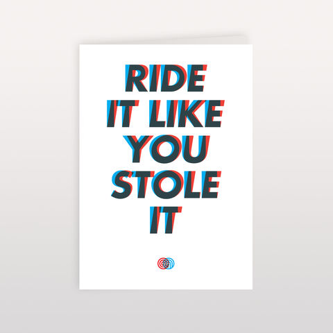 Ride,it,Like,You,Stole,It,120x170mm,-,Greeting,Card,Ride it Like You Stole It, Greeting Card, Anthony Oram