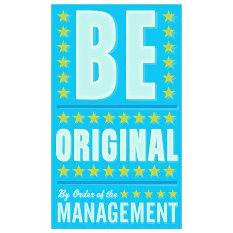 Be,Original,Print,6,in,x,10,Art,Illustration,digital,john_w_golden,sign,be_original,blue_art,paper,computer