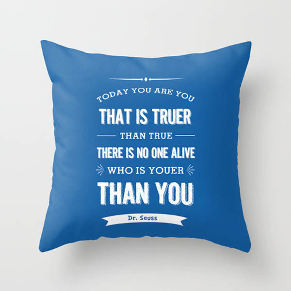 Dr Seuss Quote Pillow Cushion Today You Are You Blue Dickens