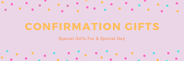 Confirmation Gifts