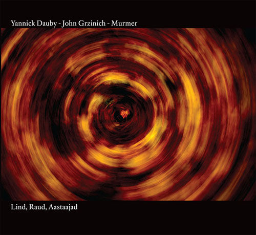 Yannick Dauby & John Grzinich & Murmer – Lind, Raud, Aastaajad 2xCD - product images