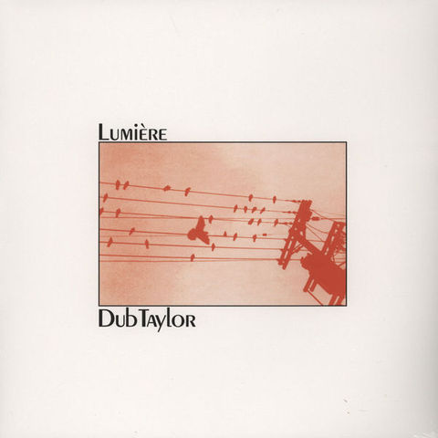 Dub,Taylor,–,Lumière,For,Synthesized,&,Concrète,Sound,LP,Dub Taylor – Lumière For Synthesized & Concrète Sound, LP, Sub Rosa, vinilo, comprar, twosteprecords