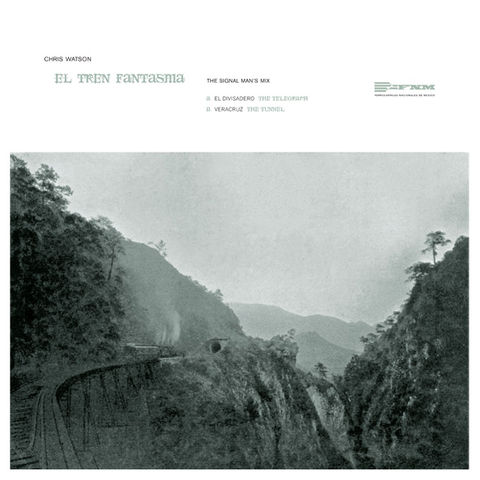 Chris,Watson,–,El,Tren,Fantasma,-,The,Signal,Man's,Mix,EP,Chris Watson, El Tren Fantasma - The Signal Man's Mix, Touch, LP, vinilo, comprar, twosteprecords