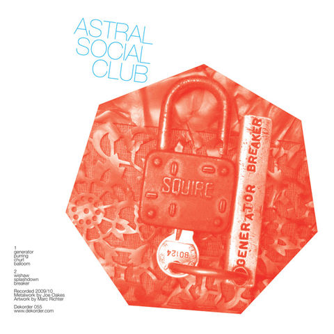 Astral,Social,Club,–,Generator,Breaker,LP,Astral Social Club, Generator Breaker, Dekorder, Vinyl, vinilo, comprar, twosteprecords, two step records, Two-Step Records