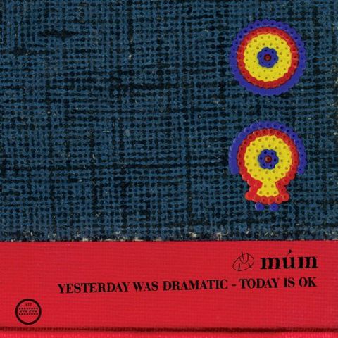 múm,‎–,Yesterday,Was,Dramatic,-,Today,Is,OK,2xLP, Yesterday Was Dramatic, Today Is OK, Morr, Vinyl, vinilo, comprar, twosteprecords, two step records, Two-Step Records