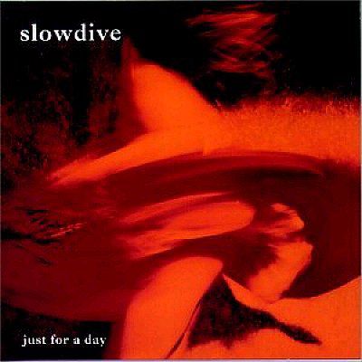 Slowdive,‎–,Just,For,A,Day,LP, Just For A Day, Music On Vinyl, LP, vinyl