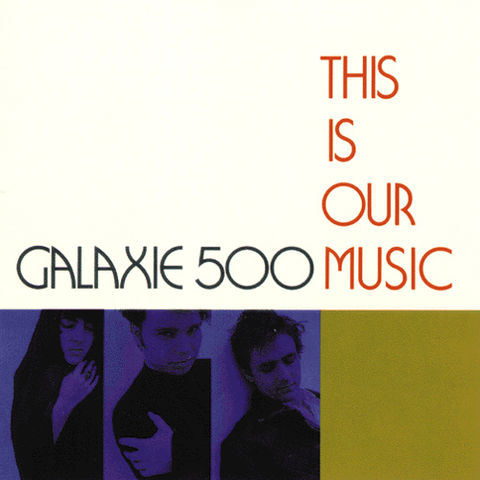 Galaxie,500,‎–,This,Is,Our,Music,LP,Galaxie 500, This Is Our Music, vinilo, Domino, LP