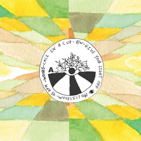 Woods,‎–,Cali,In,A,Cup,7, Cali In A Cup, Woodsist, Vinyl, vinilo, comprar, twosteprecords, two step records, Two-Step Records