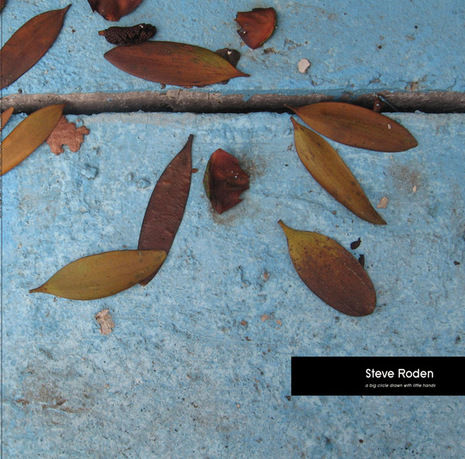 Steve,Roden,‎–,A,Big,Circle,Drawn,With,Little,Hands,LP,Steve Roden, A Big Circle Drawn With Little Hands, ini.itu, LP, vinyl