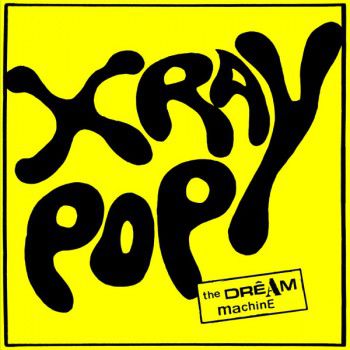 X-Ray,Pop,‎–,The,Dream,Machine,LP,X-Ray Pop, The Dream Machine, Dark Entries, LP, vinyl