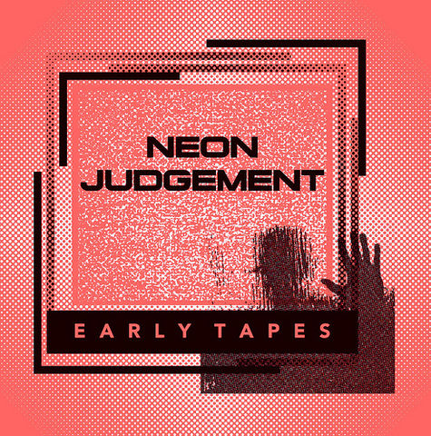 Neon,Judgement,‎–,Early,Tapes,LP,Neon Judgement, Early Tapes, Dark Entries, LP, vinyl