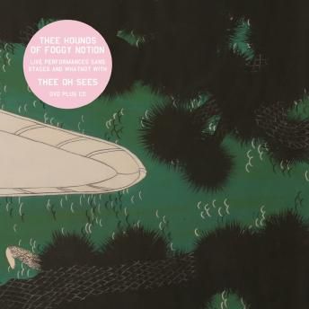 Thee,Oh,Sees,‎–,Hounds,Of,Foggy,Notion,LP+DVD,Thee Oh Sees, Thee Hounds Of Foggy Notion, LP, DVD, HBSP-2X, vinyl