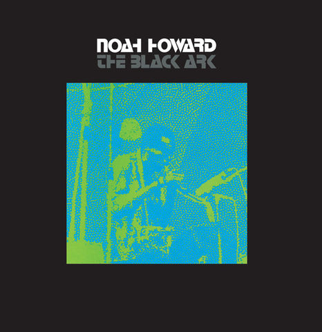 Noah,Howard,‎–,The,Black,Ark,LP,Noah Howard, The Black Ark, Bo'Weavil Recordings, Vinyl, LP