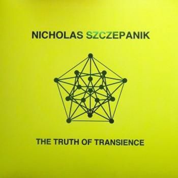 Nicholas,Szczepanik,‎–,The,Truth,Of,Transience,LP,Nicholas Szczepanik, The Truth Of Transience, LP, vinyl, Isounderscore
