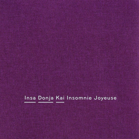 Insa,Donja,Kai,‎–,Insomnie,Joyeuse,CD,Insa Donja Kai, Insomnie Joyeuse, Sonic Pieces, CD, comprar, twosteprecords, two step records, Two-Step Records