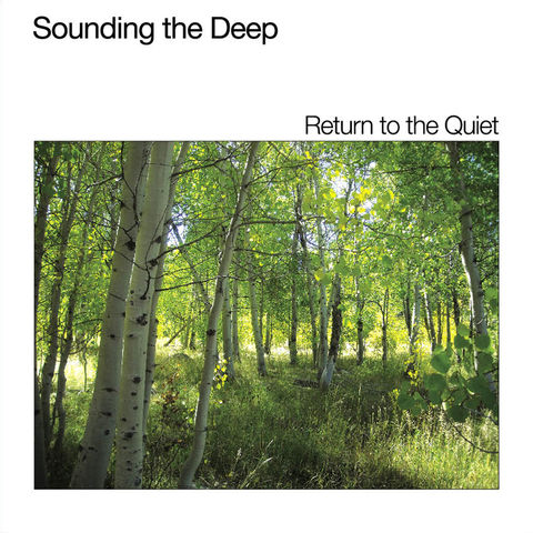 Sounding,The,Deep,‎–,Return,To,Quiet,LP,Sounding The Deep, Return To The Quiet, LP, Sonic Meditations, vinilo, comprar, twosteprecords, two step records, Two-Step Records
