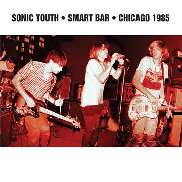 Sonic,Youth,‎–,Smart,Bar,Chicago,1985,2xLP,Sonic Youth, Smart Bar Chicago 1985, Goofin' Records, LP, vinyl
