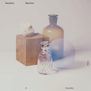 Greg,Haines,‎–,Digressions,CD,Greg Haines, Digressions, Preservation, CD