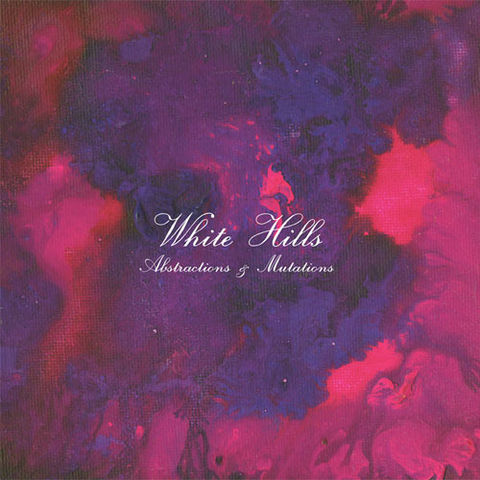 White,Hills,‎–,Abstractions,&,Mutations,LP,White Hills, Abstractions & Mutations, LP, Immune, vinilo, comprar, twosteprecords