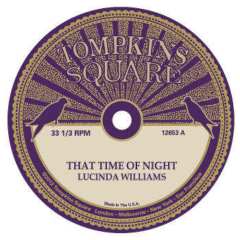 Lucinda,Williams,/,Michael,Chapman,‎–,That,Time,Of,Night,10,Lucinda Williams, Michael Chapman, That Time Of Night, LP, vinyl, Tompkins Square