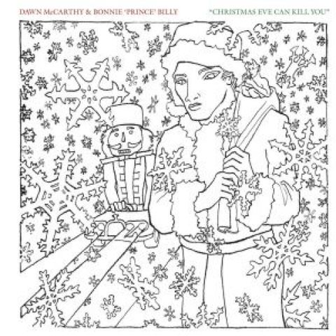 Dawn,McCarthy,&,Bonnie,'Prince',Billy,‎–,Christmas,Eve,Can,Kill,You,7,Dawn McCarthy & Bonnie 'Prince' Billy, Christmas Eve Can Kill You, Drag City, 7, Vinyl