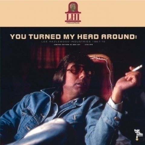 Lee,Hazlewood,–,You,Turned,My,Head,Around:,Industries,1967-1970,11x7,Boxset,Lee Hazlewood, You Turned My Head Around: Lee Hazlewood Industries 1967-1970