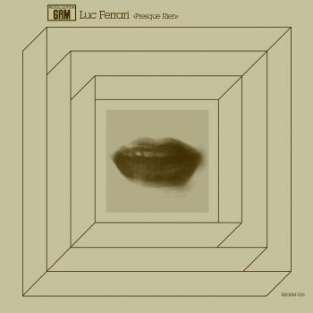 Luc,Ferrari,‎–,Presque,Rien,2xLP,Luc Ferrari, Presque Rien, Recollection GRM, Mego, vinyl, LP