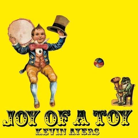Kevin,Ayers,‎–,Joy,Of,A,Toy,LP,Kevin Ayers, Joy Of A Toy, 4 Men With Beards, LP, vinyl