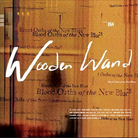 Wooden,Wand,‎–,Blood,Oaths,Of,The,New,Blues,LP,Wooden Wand, Blood Oaths Of The New Blues, Fire, Vinyl
