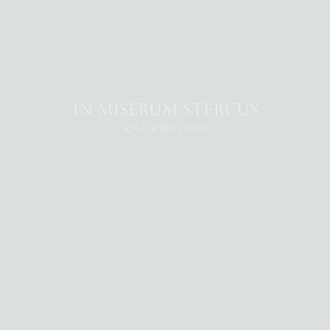 Kyle,Bobby,Dunn,‎–,In,Miserum,Stercus,LP,Kyle Bobby Dunn, In Miserum Stercus