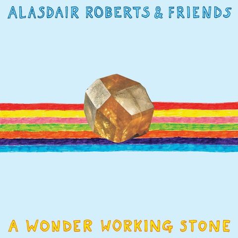 Alasdair,Roberts,&,Friends,‎–,A,Wonder,Working,Stone,2xLP,Alasdair Roberts & Friends, A Wonder Working Stone, Drag City, vinyl, vinilo