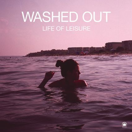 Washed,Out,‎–,Life,Of,Leisure,LP,Washed Out, Life Of Leisure, Mexican Summer, vinilo, comprar, twosteprecords, two step records, Two-Step Records