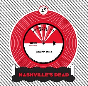William,Tyler,‎–,Oahspe,/,Tennessee,Blues,7,William Tyler, Oahspe, Tennessee Blues, Nashville's Dead, 7, vinyl