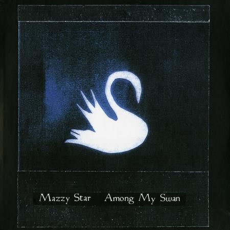 Mazzy,Star,‎–,Among,My,Swan,LP,Mazzy Star, Among My Swan, Plain Recordings, Vinyl, LP, vinilo, comprar, twosteprecords, two step records, Two-Step Records