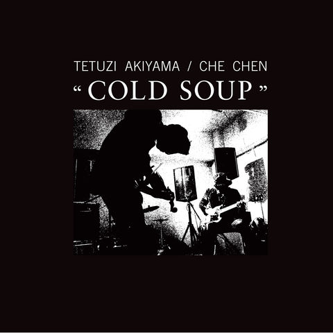Tetuzi,Akiyama,/,Che,Chen,‎–,Cold,Soup,LP,Tetuzi Akiyama / Che Chen, Cold Soup, Incunabulum, LP, vinyl