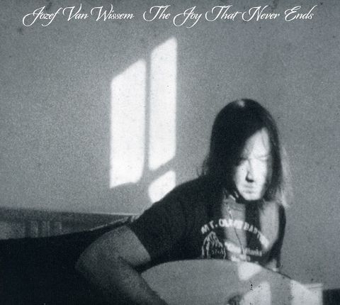Jozef,Van,Wissem,‎–,The,Joy,That,Never,Ends,LP,Jozef Van Wissem, The Joy That Never Ends, Important Records, LP, vinyl