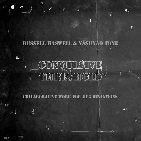 Russell,Haswell,&,Yasunao,Tone,–,Convulsive,Threshold,CD,Russell Haswell & Yasunao Tone, Convulsive Threshold, CD, Editions Mego, vinilo, comprar, twosteprecords, two step records, Two-Step Records