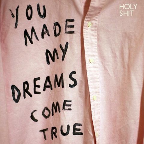 Holy,Shit,‎–,You,Made,My,Dreams,Come,True,EP,Holy Shit, You Made My Dreams Come True, Fat Possum, vinyl, LP