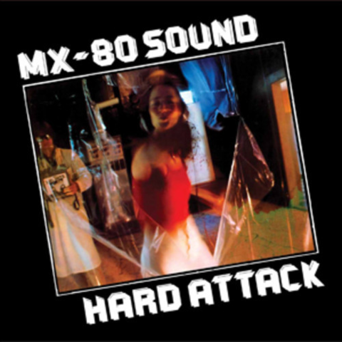MX-80,Sound,‎–,Hard,Attack,LP,MX-80 Sound, Hard Attack, Superior Viaduct, LP, vinyl