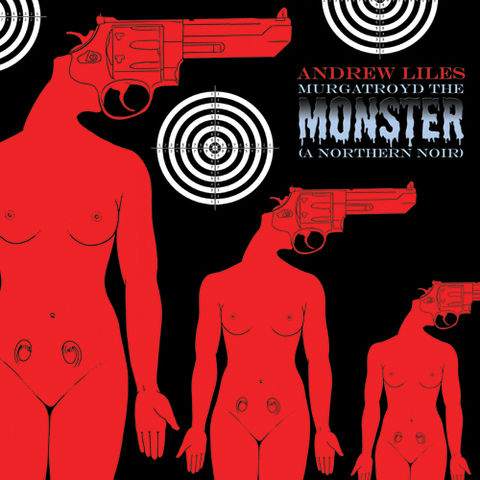 Andrew,Liles,‎–,Murgatroyd,The,Monster,(A,Northern,Noir),LP,(RSD,2013),Andrew Liles, Murgatroyd The Monster (A Northern Noir), LP, Blackest Rainbow, vinilo, comprar, twosteprecords, two step records, Two-Step Records