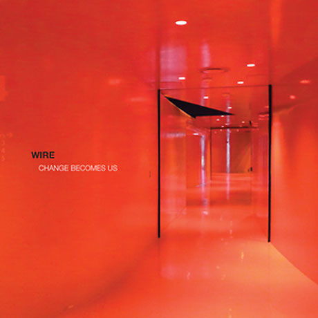 Wire,‎–,Change,Becomes,Us,2xLP,(RSD,2013), Change Becomes Us, Pinkflag, LP, vinyl