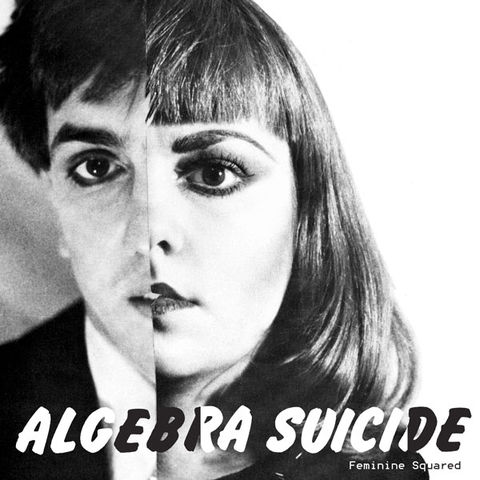 Algebra,Suicide,‎–,Feminine,Squared,LP+DVD,Algebra Suicide, Feminine Squared, Dark Entries, LP, vinyl