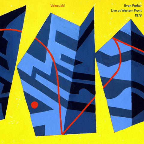 Evan,Parker,‎–,Vaincu,Va!,Live,At,Western,Front,1978,LP,Evan Parker, Vaincu Va! Live At Western Front 1978, Wester Front New Music, LP, vinyl