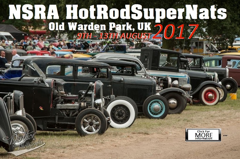 9th, 10th, 11th, 12th, 13th August 2017 NSRA HotRod Supernationals 2017 - OLD WARDEN PARK, BIGGLESWADE