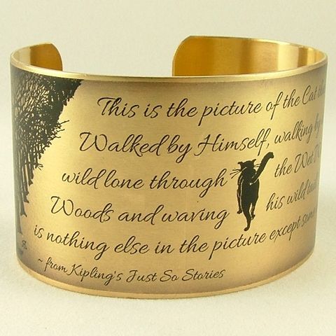 The,Cat,That,Walked,By,Himself,-,Rudyard,Kipling,Cuff,Bracelet,Jewelry,Rudyard_Kipling, triumph disaster, if poem,poetry_cuff,t,poem_quote,brass_cuff,literary_jewelry,union_jack_flag,witty_wit_quote,writer_gift,jezebel_charms,quote_cuff,funny_saying,brass,paper,poem,font,typeface,illustration,words,book