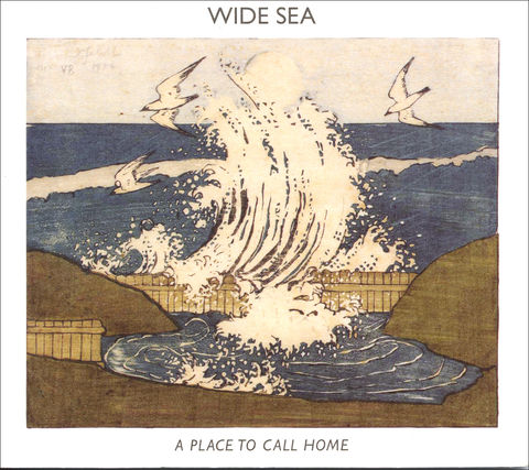 AED0006CD,WIDE,SEA:,A,PLACE,TO,CALL,HOME,Wide Sea, A Place To Call Home, AED, The Kinbeats